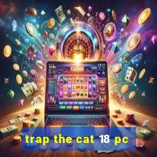 trap the cat 18 pc